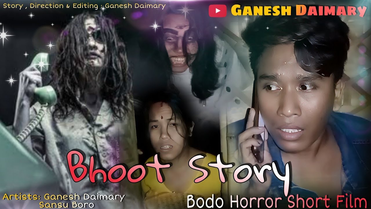 Bhoot Story | A Bodo Horror Short Film 2022 | A Bodo Short movie 2022 || Ganesh Daimary ||