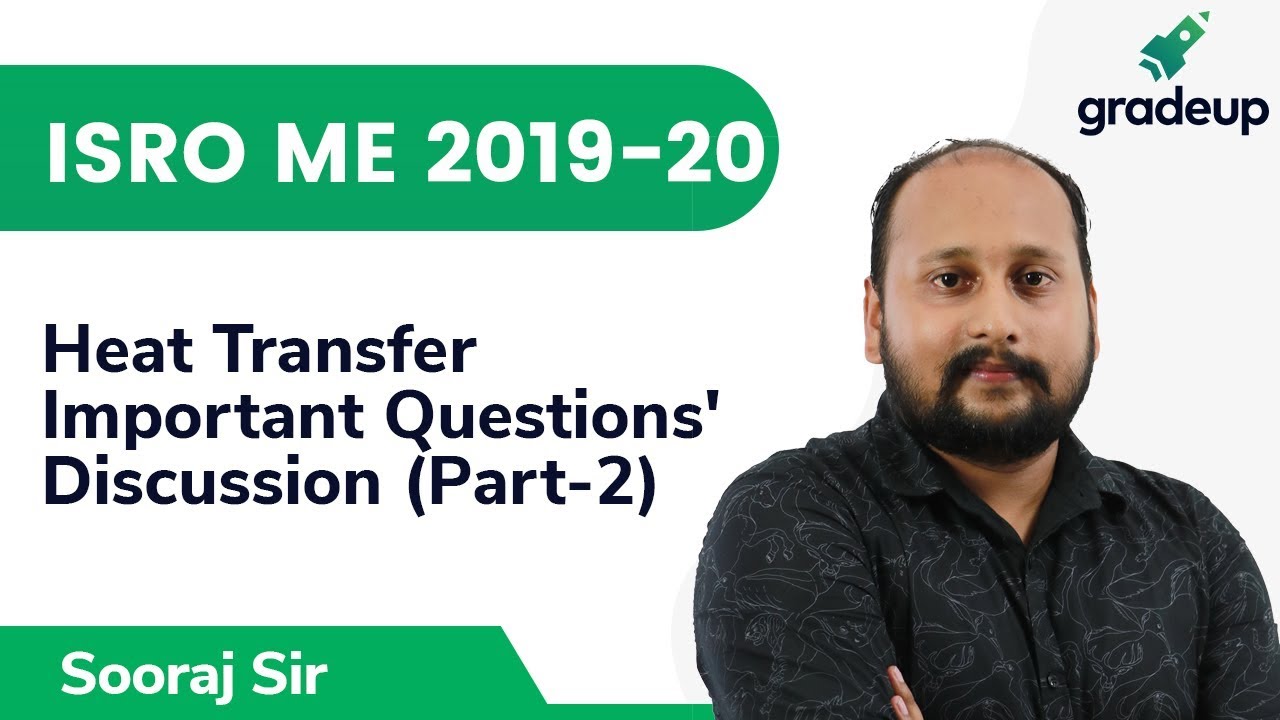 Important Questions |ISRO ME 2019-20 | Heat Transfer | Part-2 | Gradeup