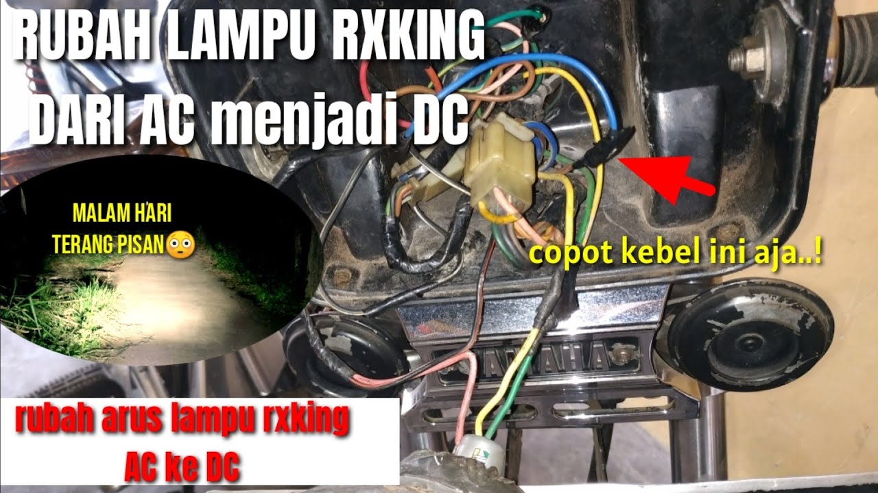 cara merubah arus lampu rxking dari AC menjadi DC,//gampang banget.!cukup copot kabel ini..