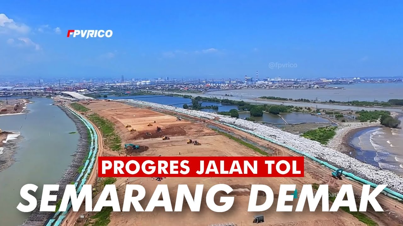 PENGERJAAN TOL SEMARANG DEMAK VIDEO DRONE FOOTAGE | TOL TANGGUL LAUT MATRAS BAMBU TERBARU