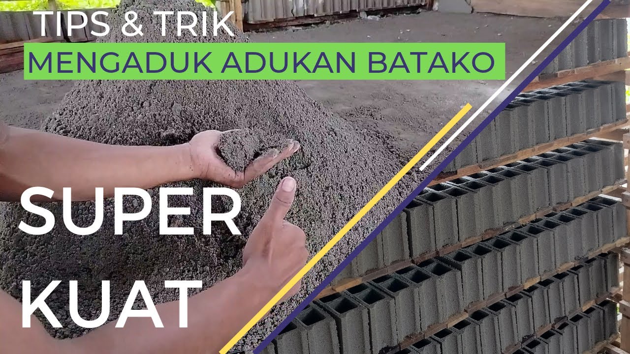 Cara membuat adukan batako super kuat