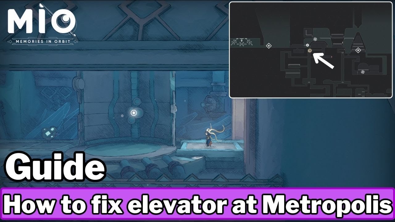 How to fix the elevator at Metropolis - MIO: Memories in Orbit