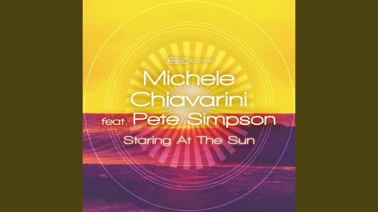Staring at the Sun (Michele Chiavarini Remix)