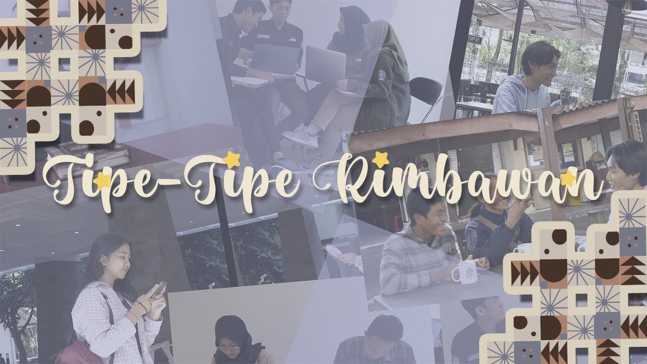 Tipe-Tipe Rimbawan - PPSMB Pelestari 2022