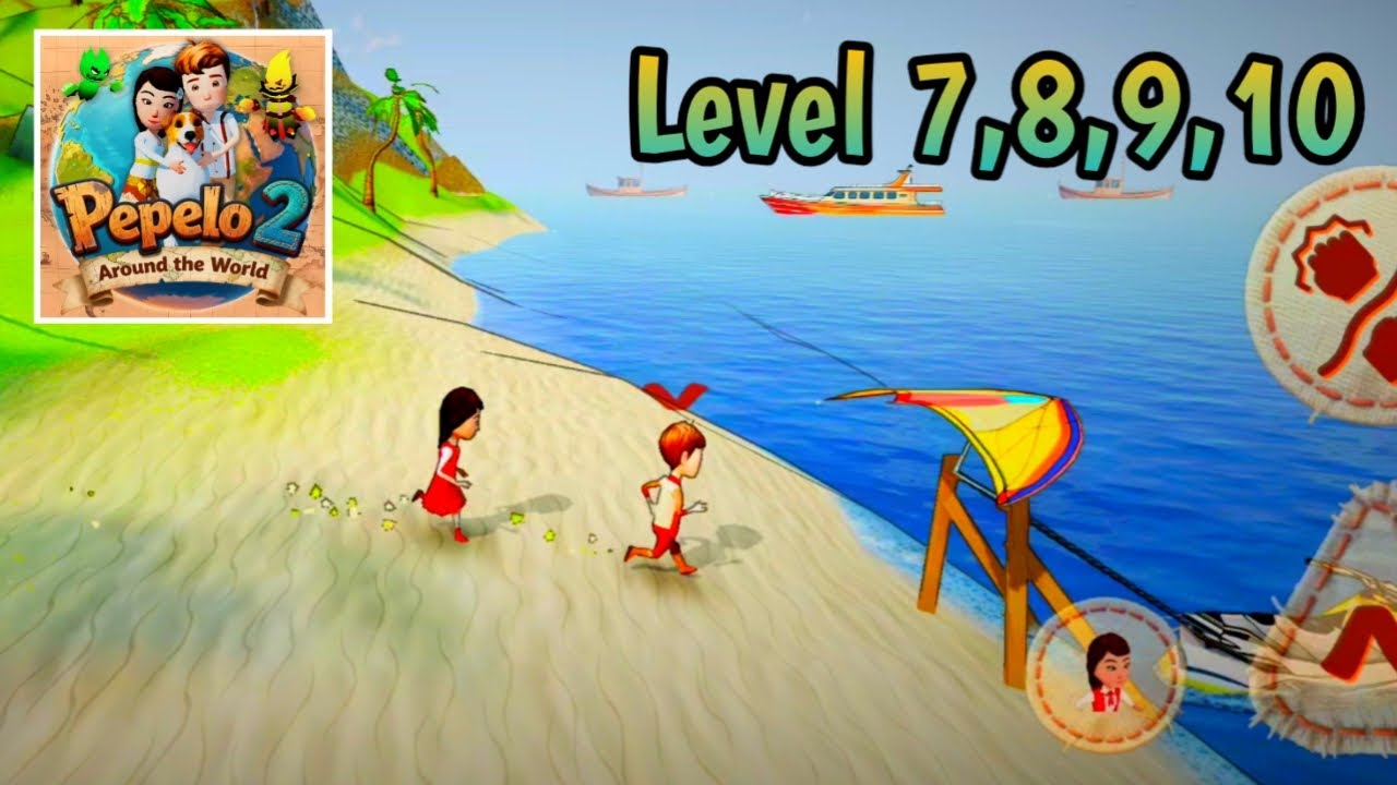 Pepelo 2 around the world Level 7,8,9,10 Gameplay | Pro Gamer