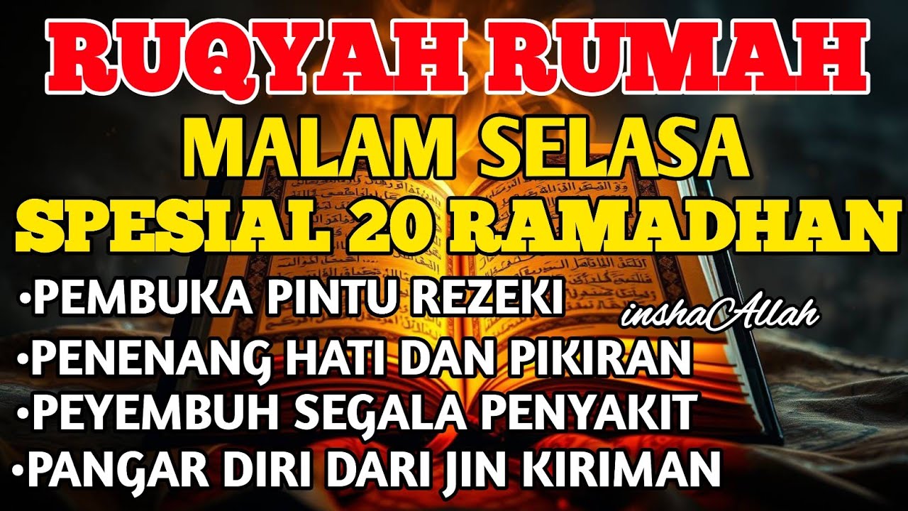 RUQYAH MALAM SELASA BULAN RAMADHAN BERKA USIR JIN & STAN DRI RUMAH DENGAN AYAT PENYEMBUHBY ALAA AQEL