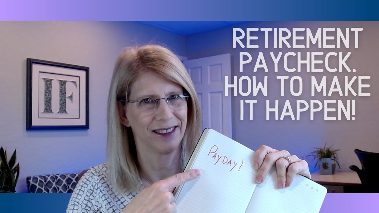 How will you pay yourself in Retirement?  A retirement paycheck!