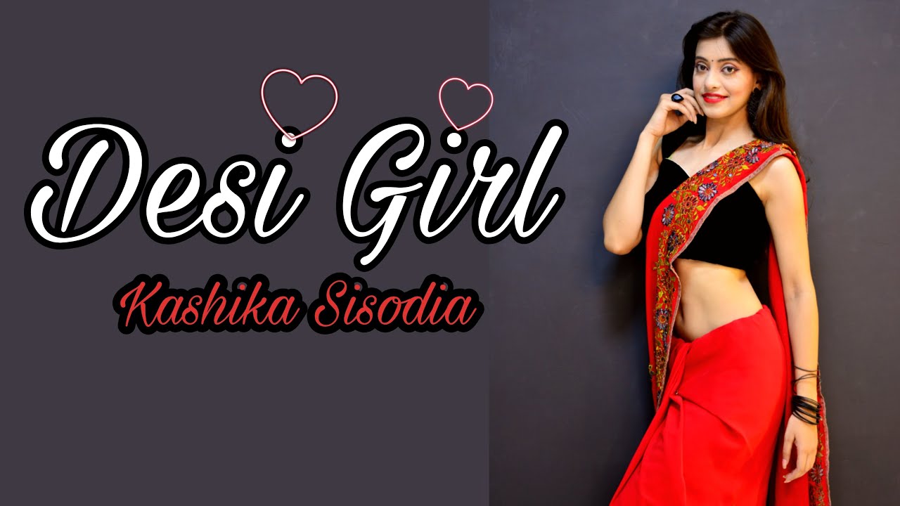 Desi Girl| Wedding Special| Kashika Sisodia Choreography