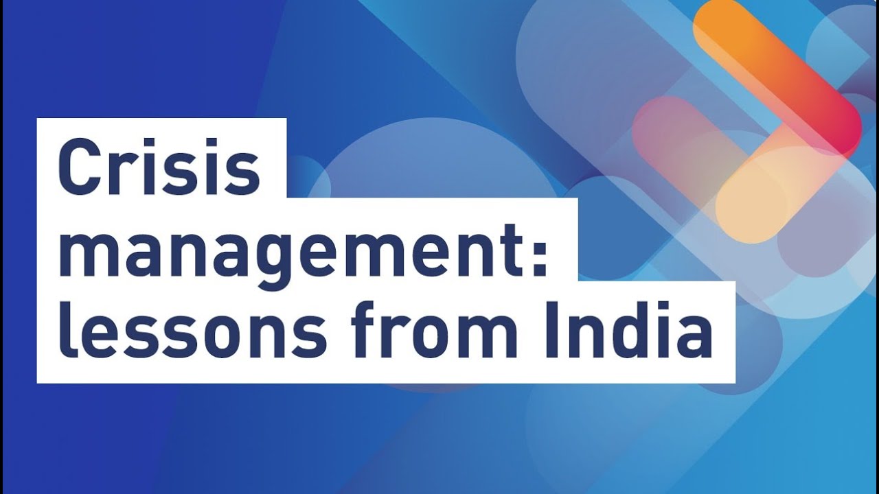 Crisis Management: Lessons from India