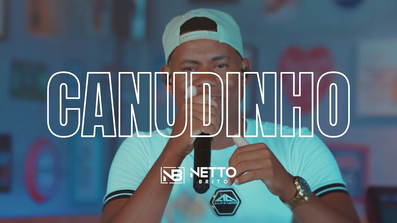Canudinho - Netto Brito - OFICIAL
