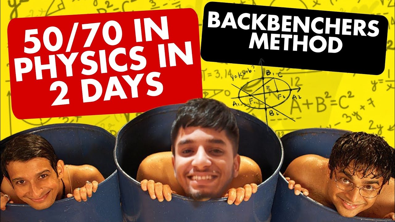 Class 12th Physics : Score 50/70 in 2 days - The BACKBENCHERS Method🎯