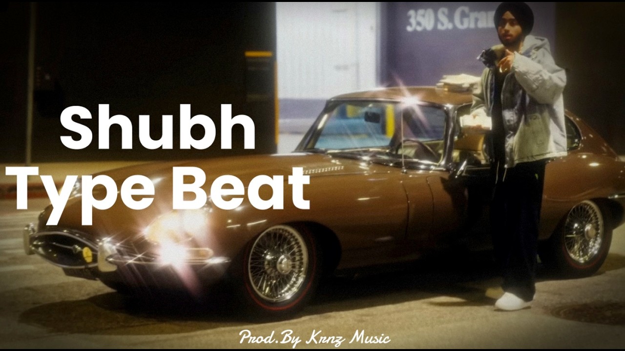 Shubh Type Beat 