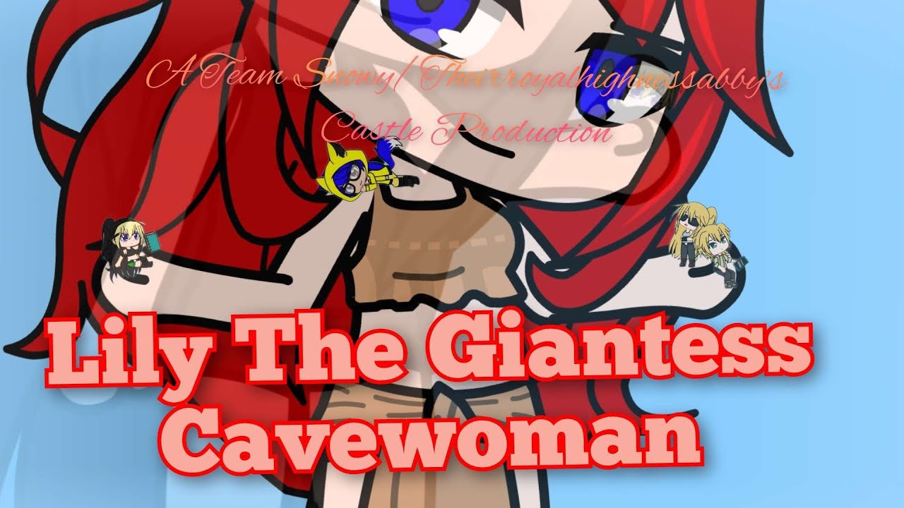 (GCMM Collab) Lily the Giantess Cavewoman