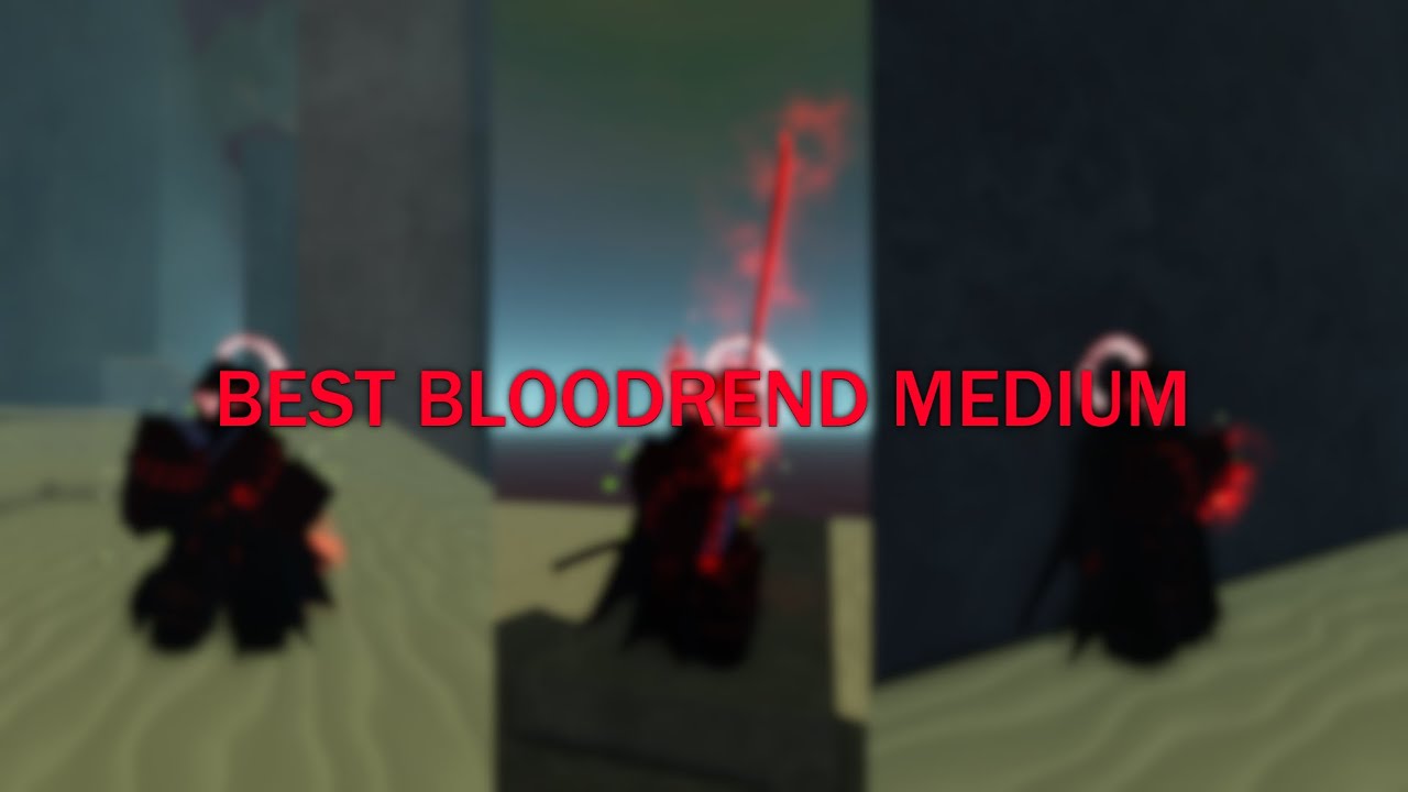 BEST BLOODREND MEDIUM (DEEPWOKEN)
