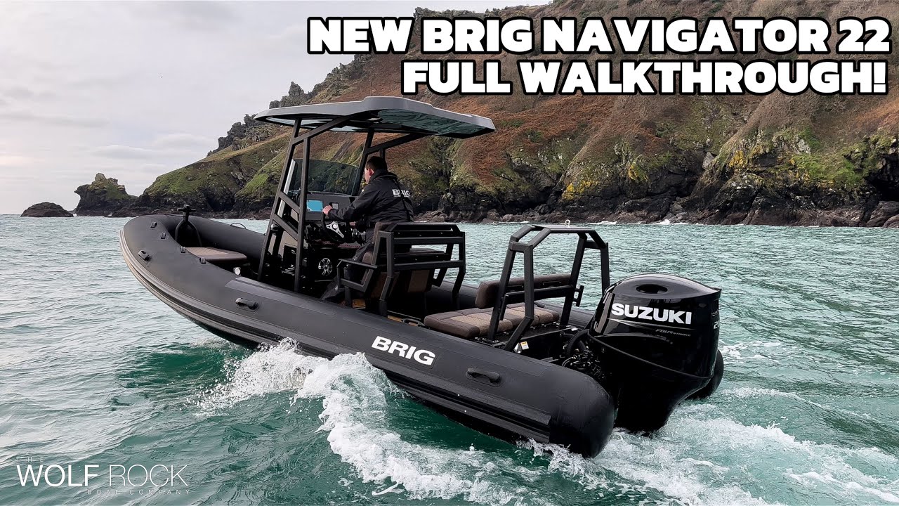 THIS ADVENTURE RIB CAN DO IT ALL, MEET THE NEW BRIG NAVIGATOR 22 WALKTHROUGH!