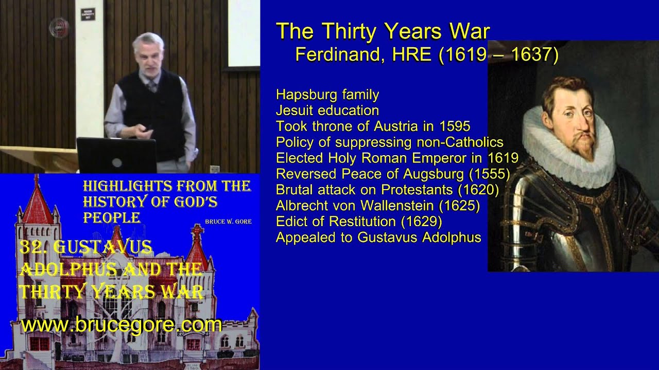32. Gustavus Adolphus and the Thirty Years War