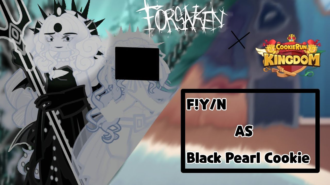 Forsaken React To F!Y/N as Black Pearl Cookie (Forsaken x Cookie Run Kingdom)