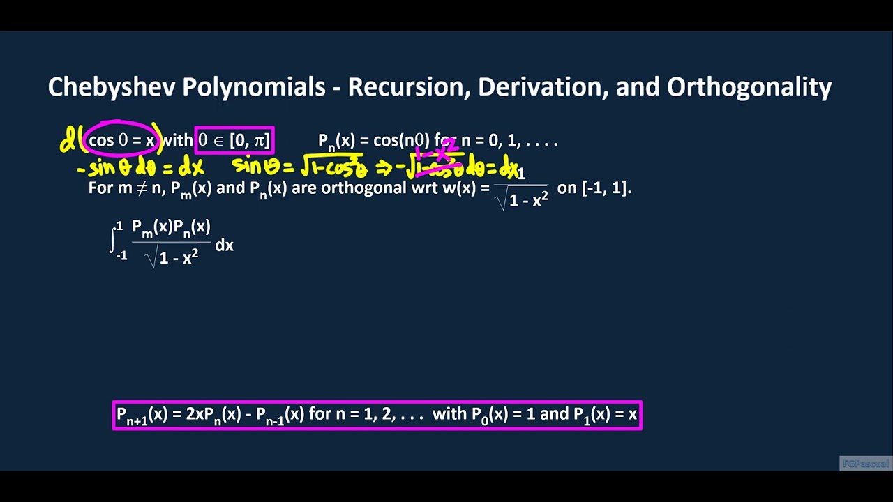 Chebyshev Polynomials   Recursion, Derivation, and Orthogonality