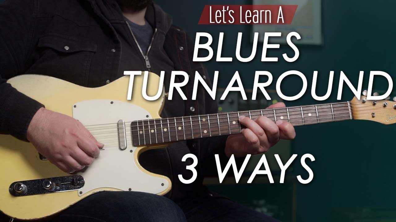 Blues Turnarounds in 3 Levels