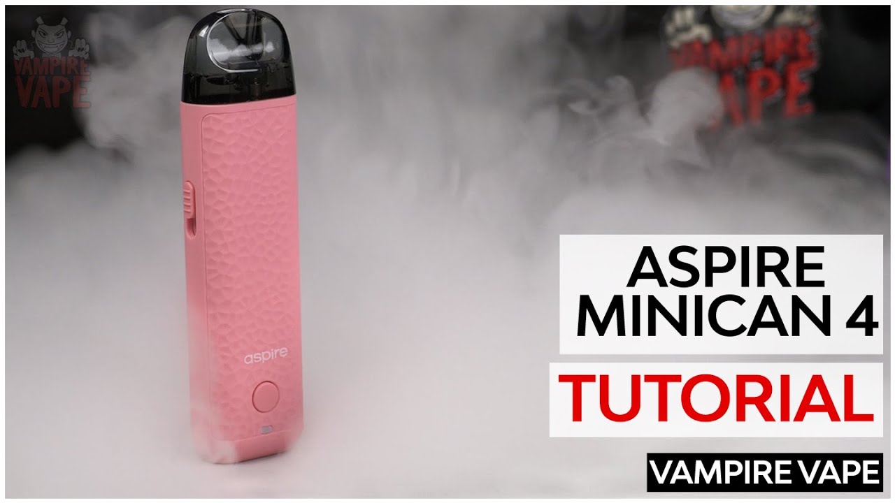 Aspire Minican 4 Tutorial