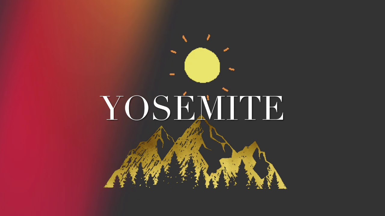 Yosemite [Inspired by the Lana Del Rey fan made “Leak” by Modey]