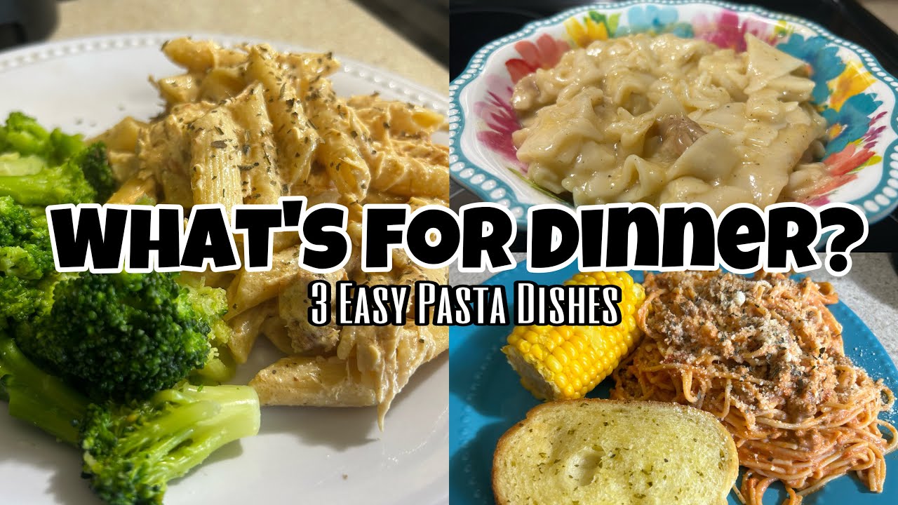 WHAT’S FOR DINNER? | 3 EASY PASTA DINNERS 🍝