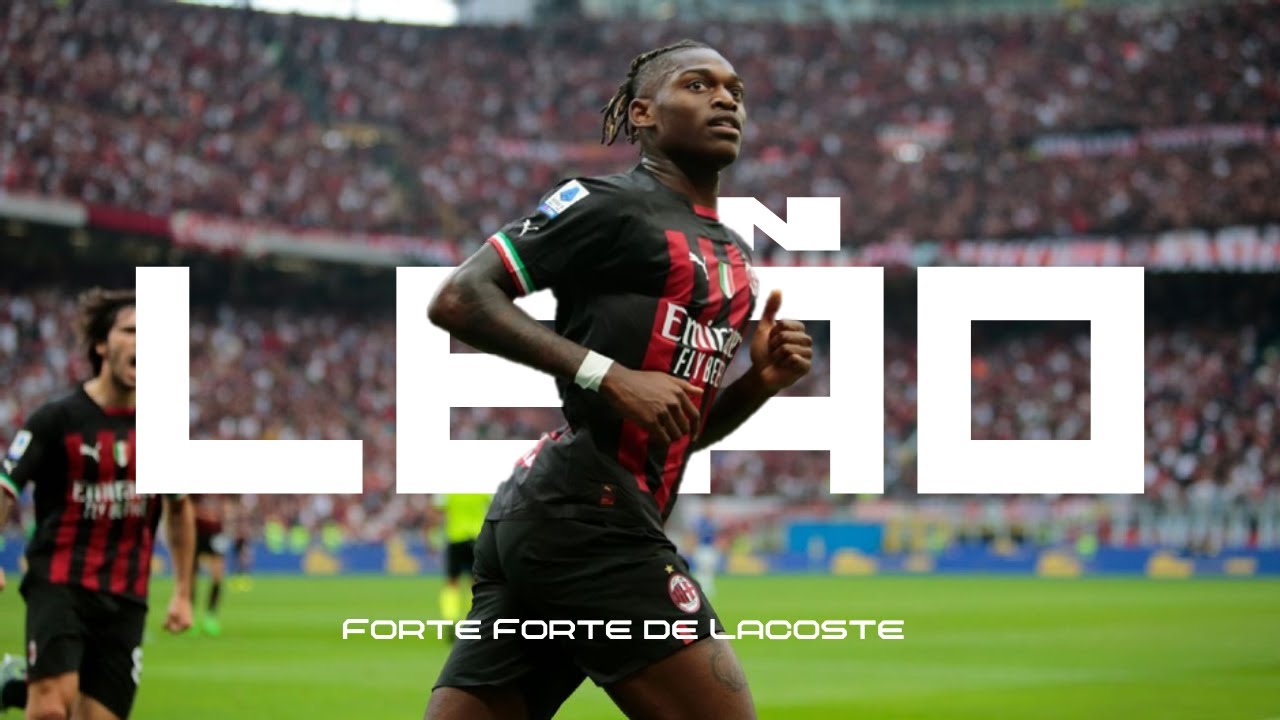 Rafael Leão | Forte Forte de Lacoste