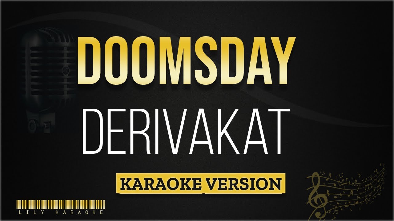Derivakat - Doomsday (Karaoke Version)