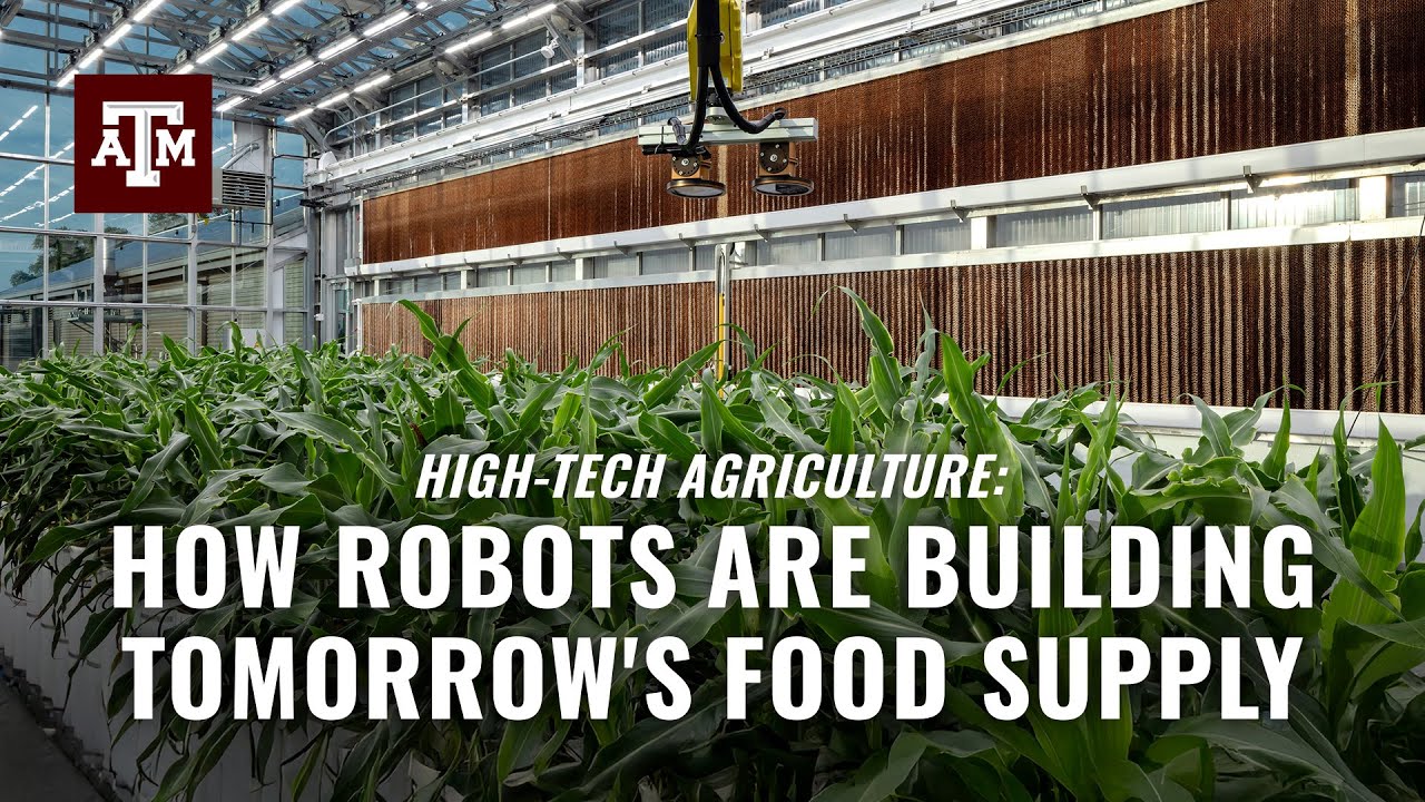 High Tech Agriculture: Building Tomorrow's Food Supply