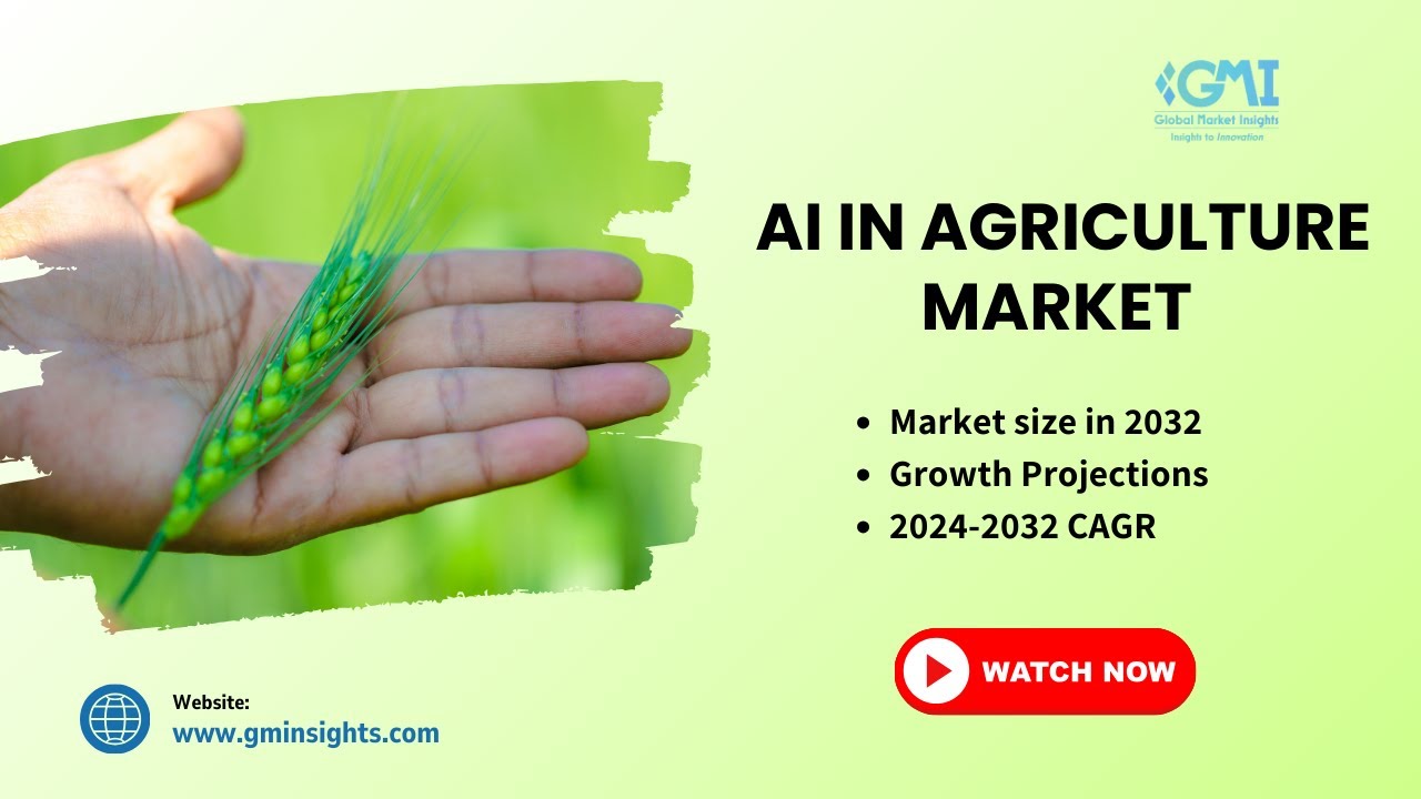 AI in Agriculture market Statistics, 2024-2032 | Global Market Insights | Industry Forecast