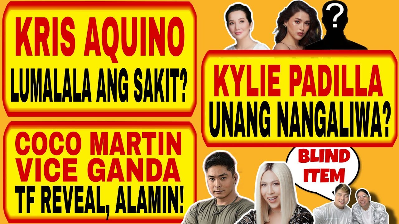 Kris A., lumalala ang sakit? Kylie P., unang nangaliwa? TF nila Coco At Vice Ganda, alamin!!! B.I.