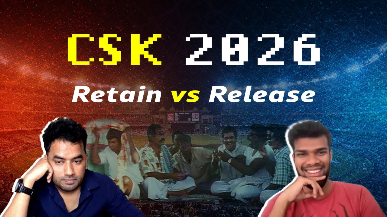 Release vs Retain CSK 2026