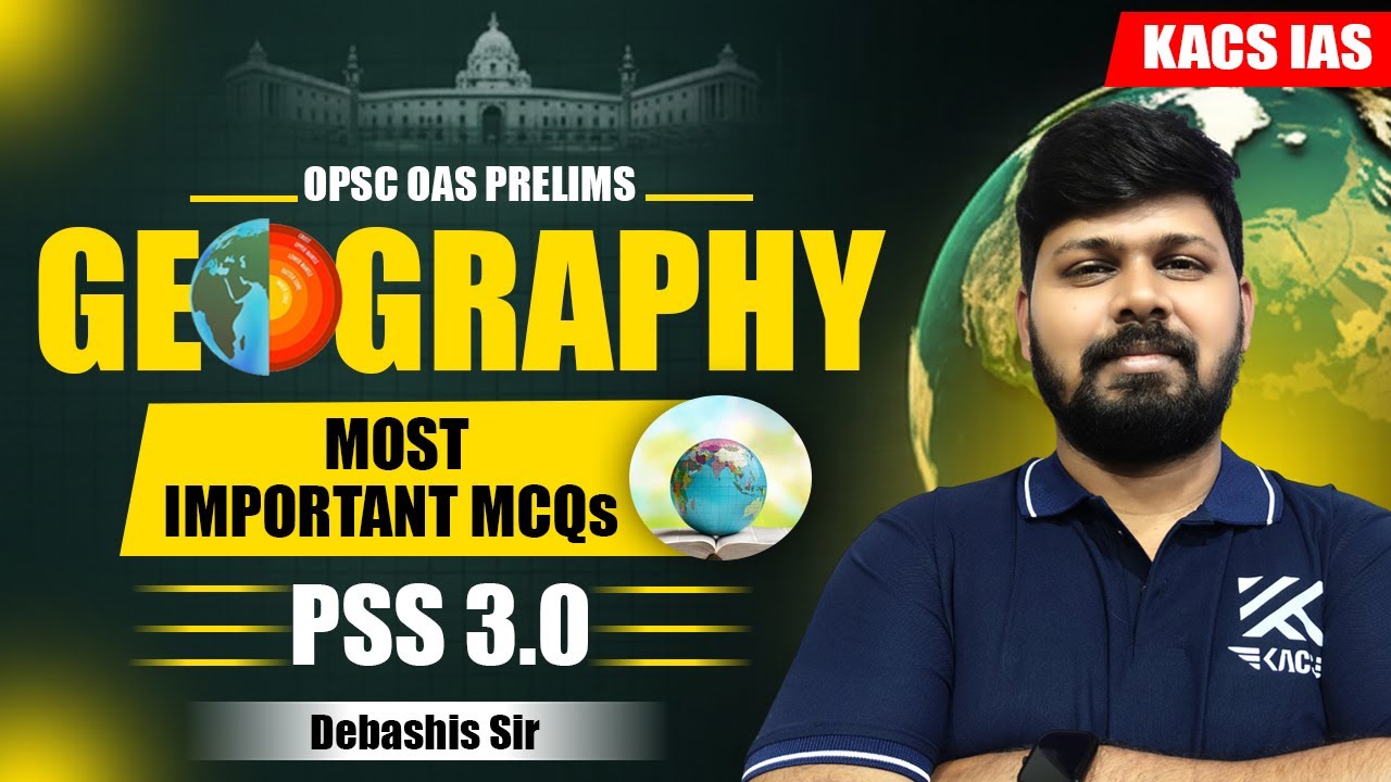 OPSC OAS Prelims Class | OCS Geography Class | OPSC prelims Class | Prelims Sure Shut Class