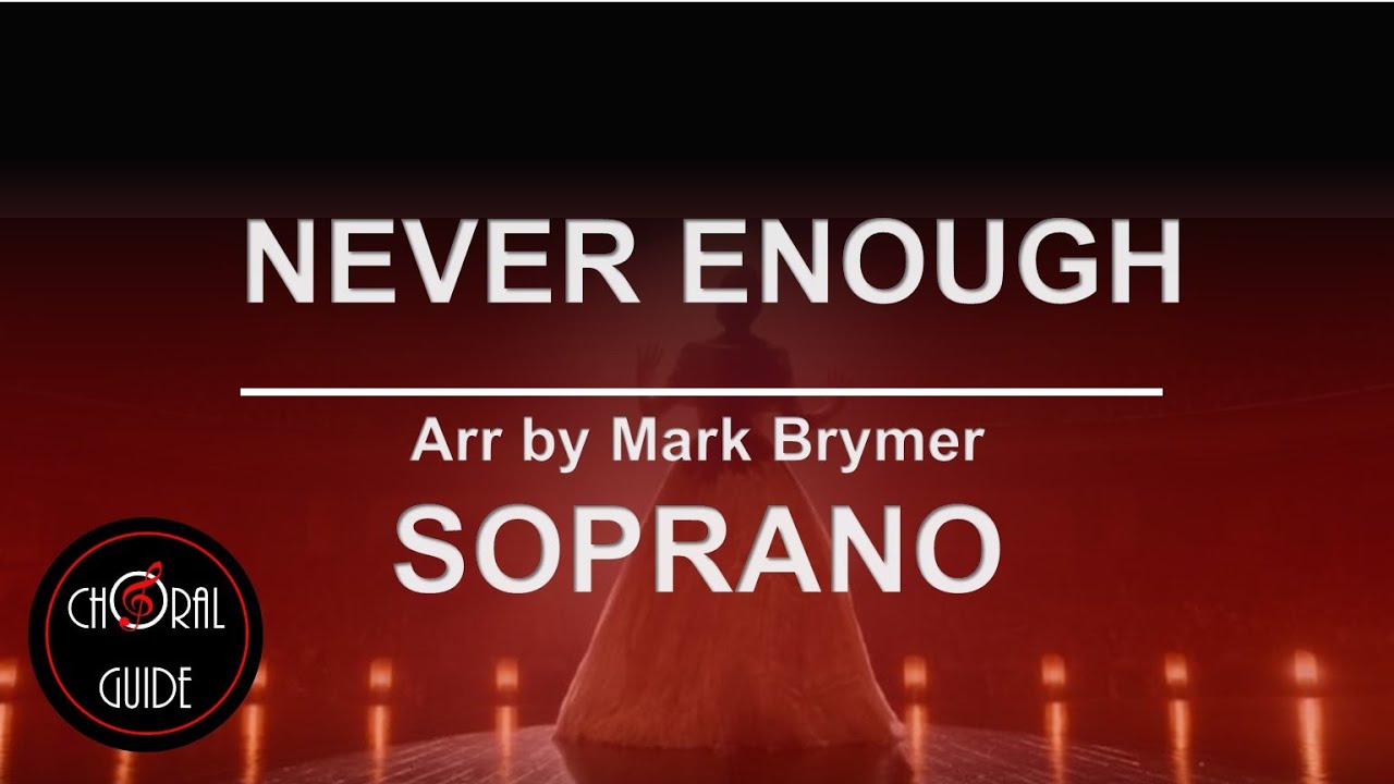 Never Enough - SOPRANO | Arr Mark Brymer
