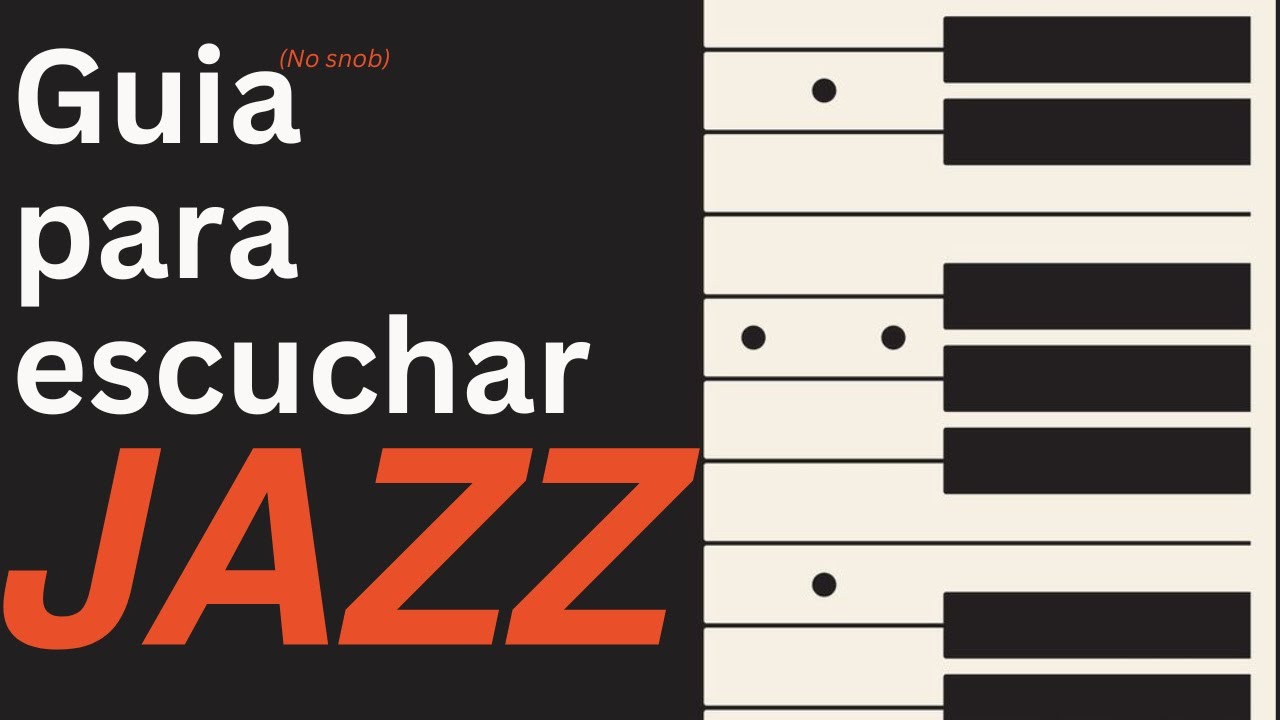 El Jazz va a cambiar como vez tu Vida (En Serio)