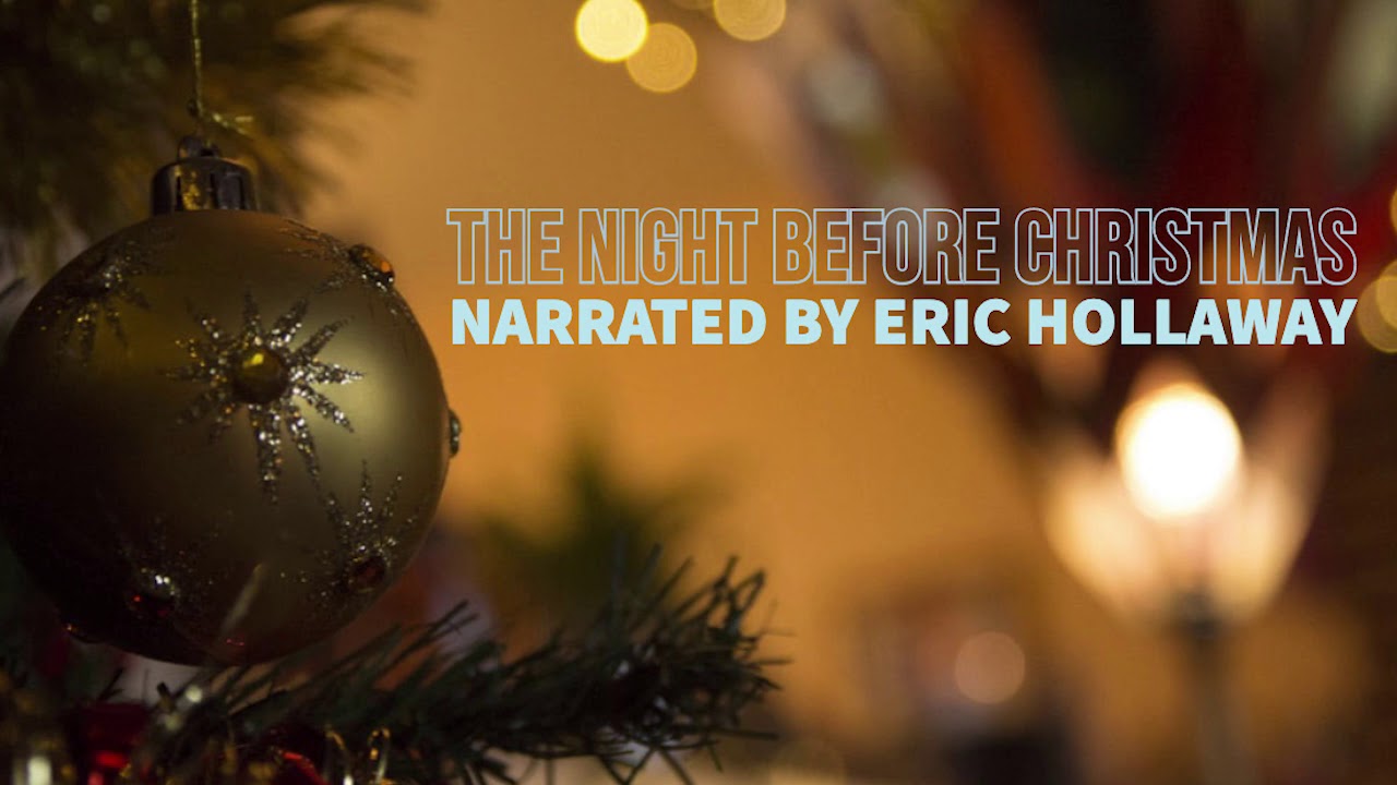 Twas The Night Before Christmas -  Narrated by @thatbassvoice
