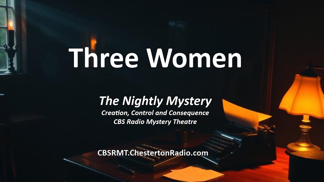 🎭 Three Women - The Nightly Mystery