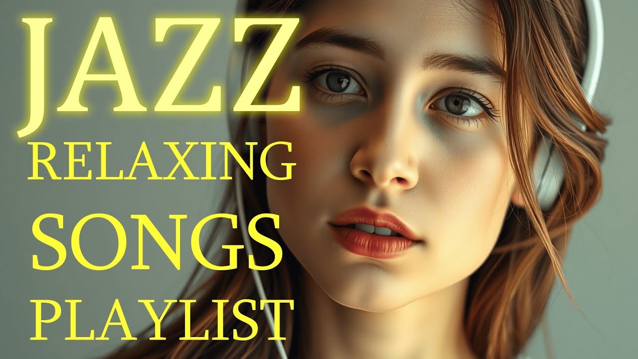 Relaxing Jazz Soul Music – Soulful Music for Love, Relaxation & Comfort