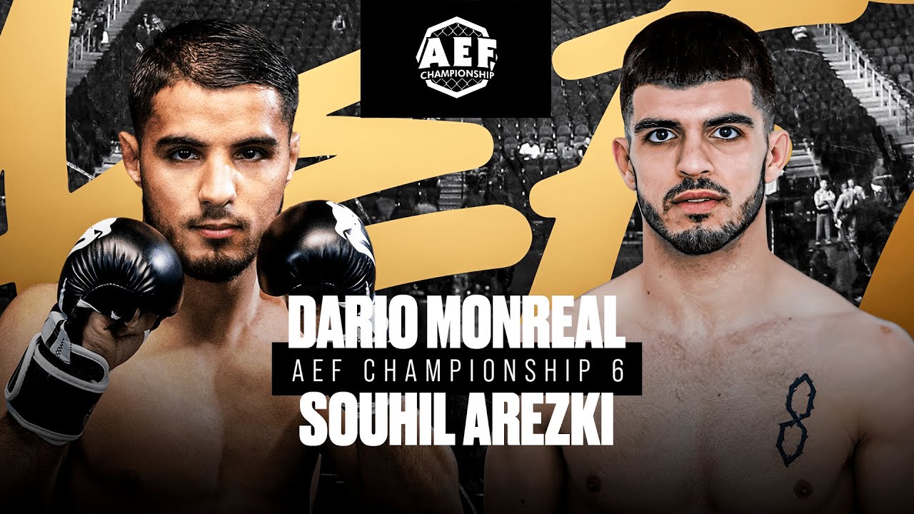 Dario Monreal vs Souhil Arezki | AEF6 | MMA