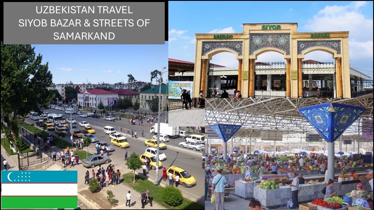 SIYOB BAZAR & STREETS OF SAMARKAND