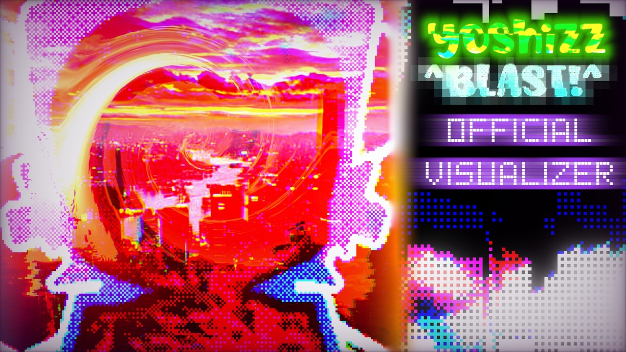 YoshizZ - 🅱🅻🅰🆂🆃! (OFFICIAL VISUALIZER)