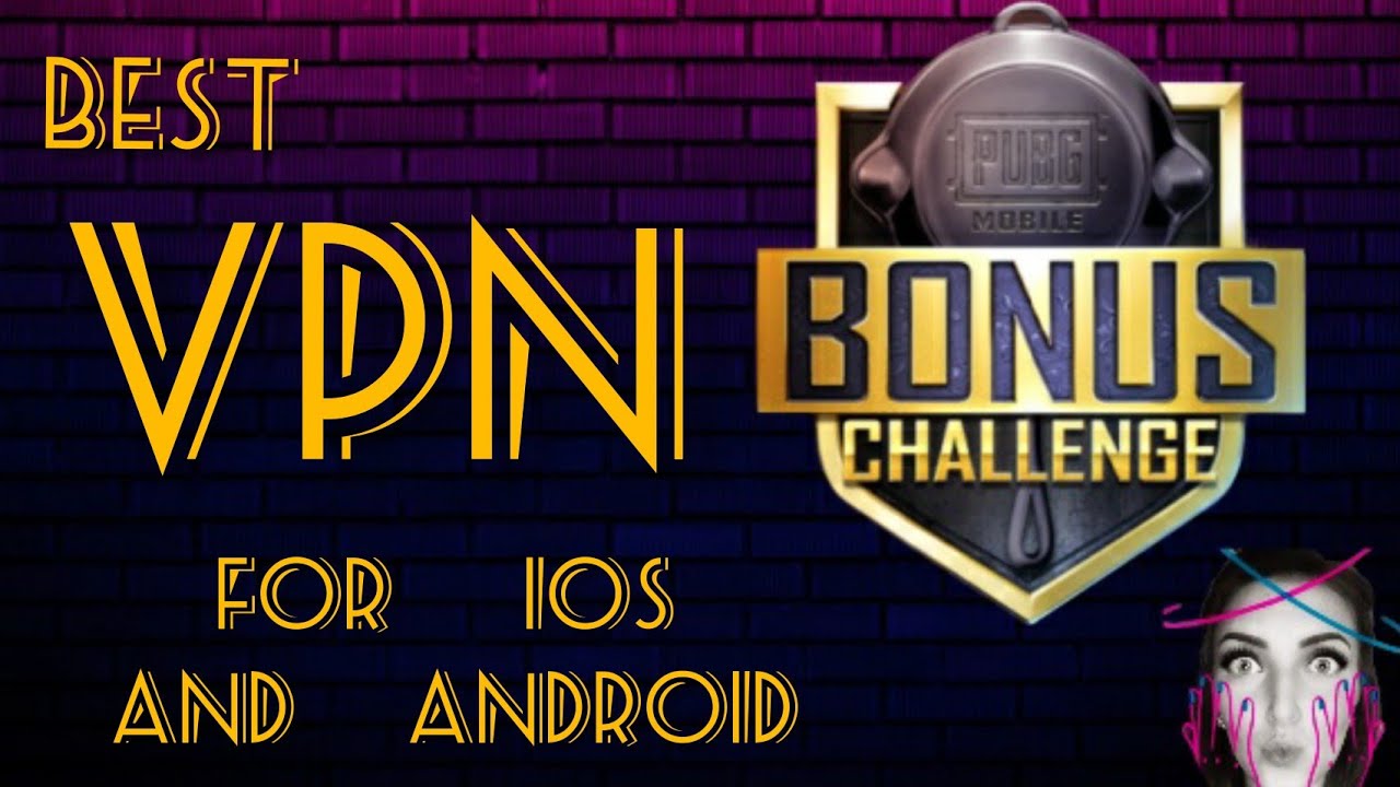 &hearts;️ЛУЧШИЙ ВПН ДЛЯ PUBGMOBILE | FREE VPN FOR IOS | BONUS CHALLENGE