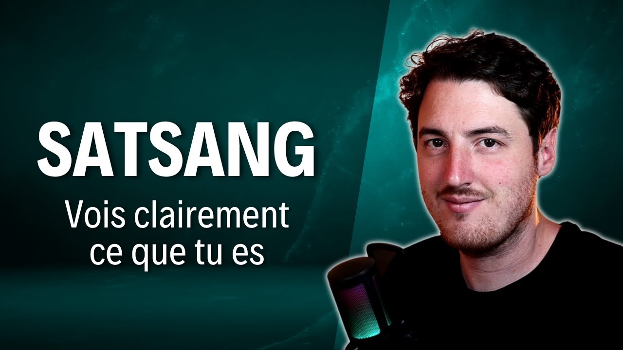 Vois clairement ce que tu es