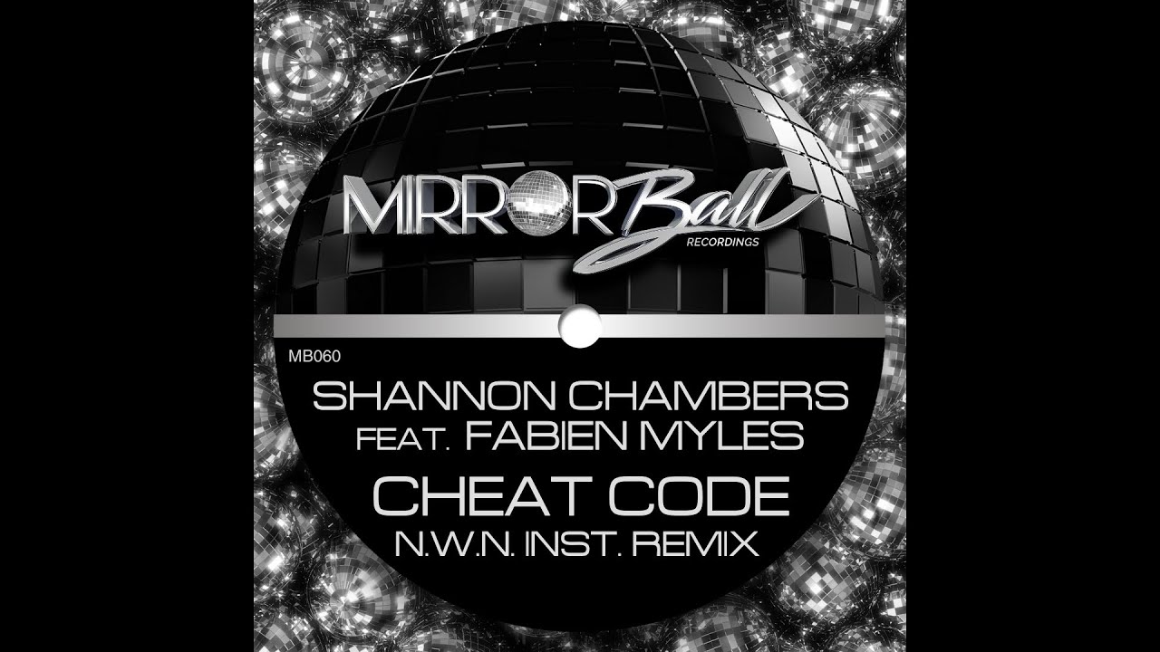 Shannon Chambers feat. Fabien Myles &ndash; Cheat Code (N.W.N. Instrumental Remix)