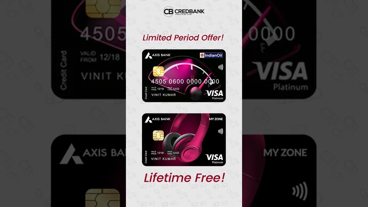 LIFETIME FREE AXIS BANK MY ZONE & INDIAN OIL CREDIT CARD | Limited period offer!