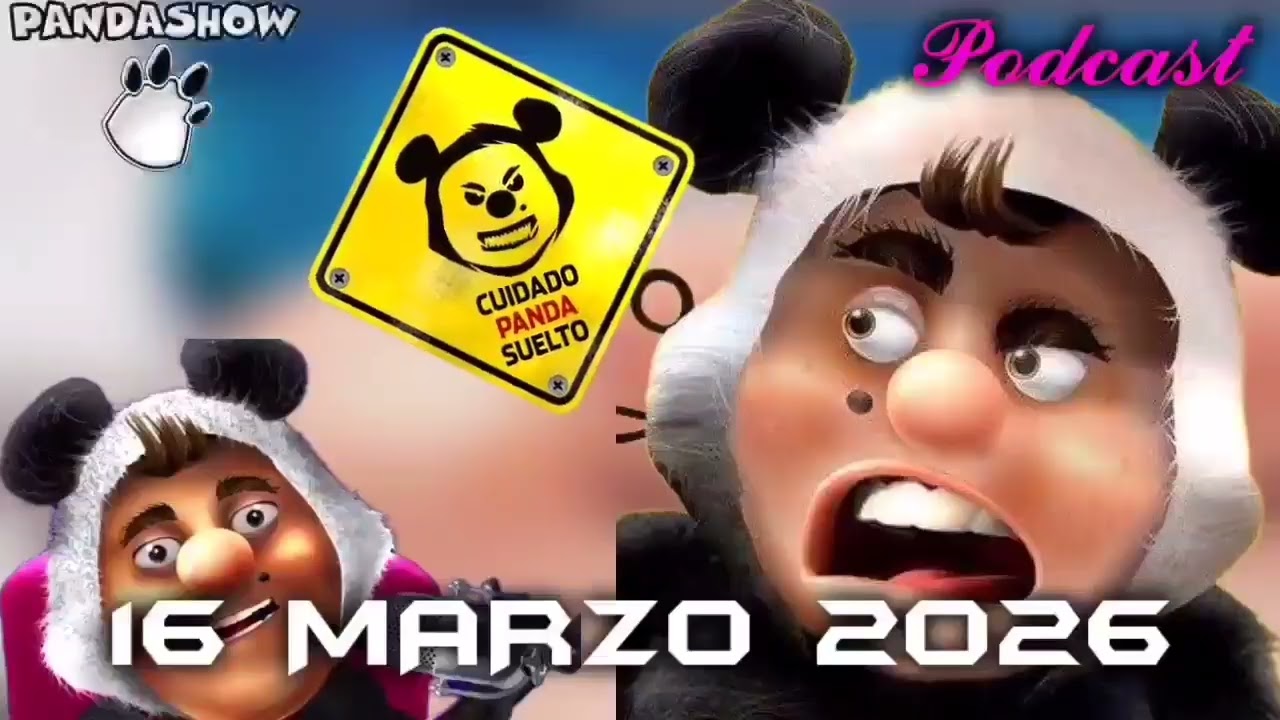 16 MARZO 2026 EL PANDA SHOW 