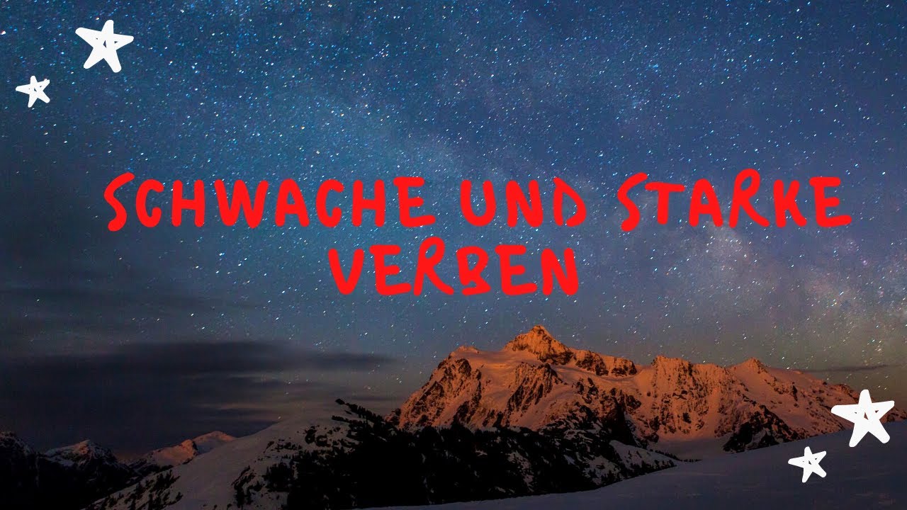 19.DARS SCHWACHE UND STARKE VERBEN: