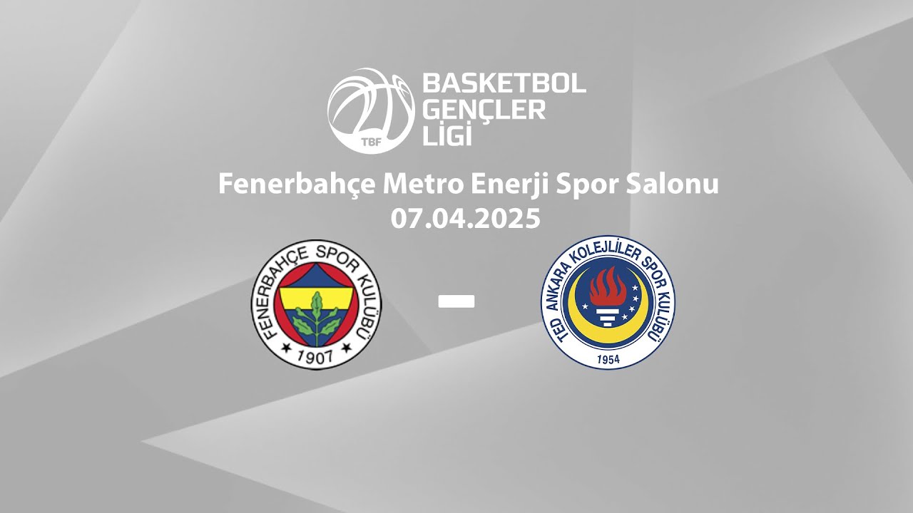 Fenerbahçe – TED Ankara Kolejliler BGL Kızlar Final Grubu