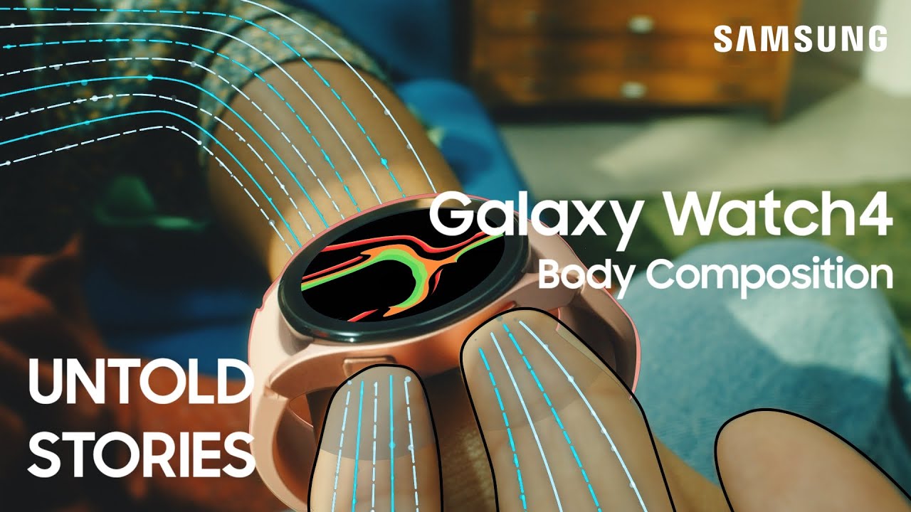 Galaxy Watch4: Untold Stories – Body Composition | Samsung