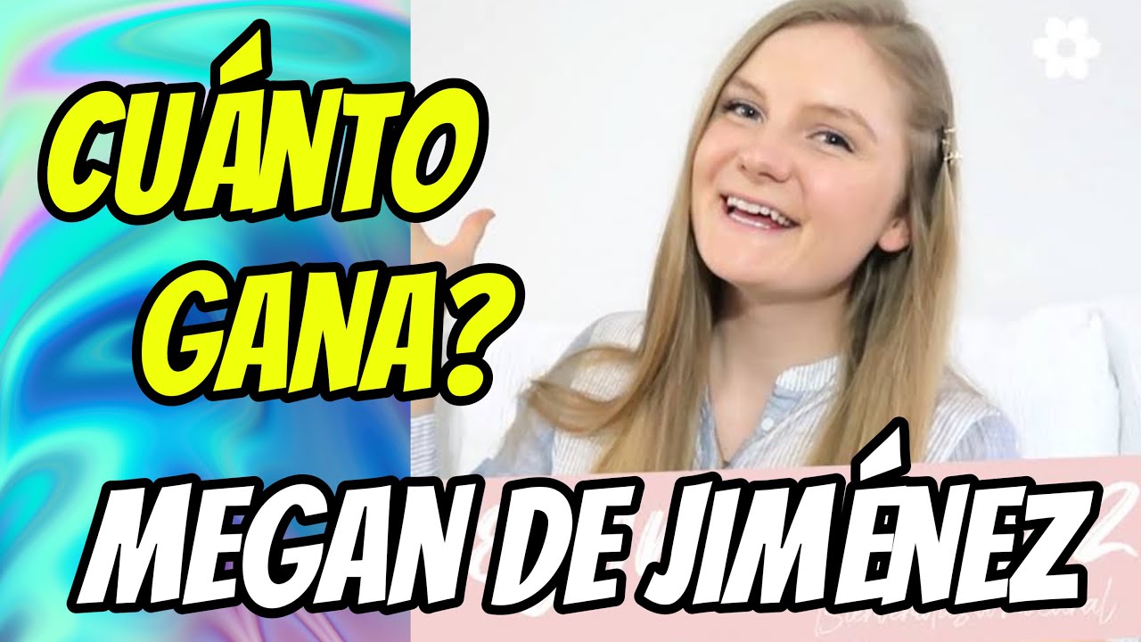 ✅🤑👉🔴Cuanto Dinero Gana Megan de Jimenez en Youtube | Megan de Jimenez